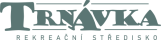 Rekreačn&iacute; středisko TRN&Aacute;VKA